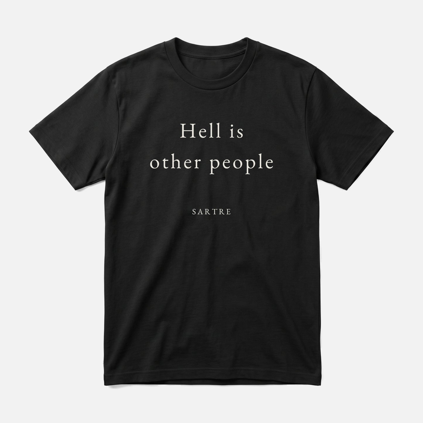 Sartre quote classic t-shirt by Subtext – cream E.B. Garamond text on a black cotton tee, front view.