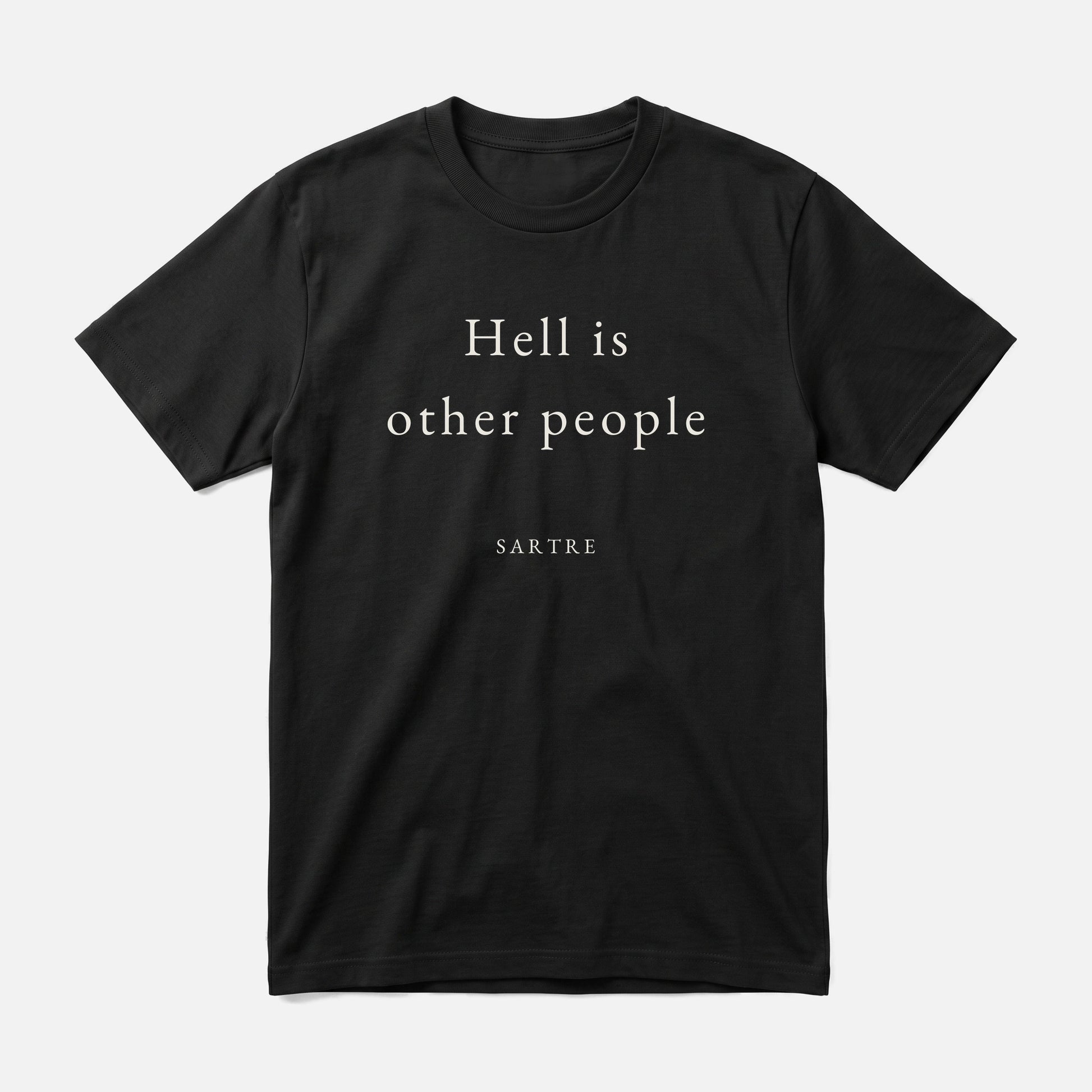 Sartre quote classic t-shirt by Subtext – cream E.B. Garamond text on a black cotton tee, front view.