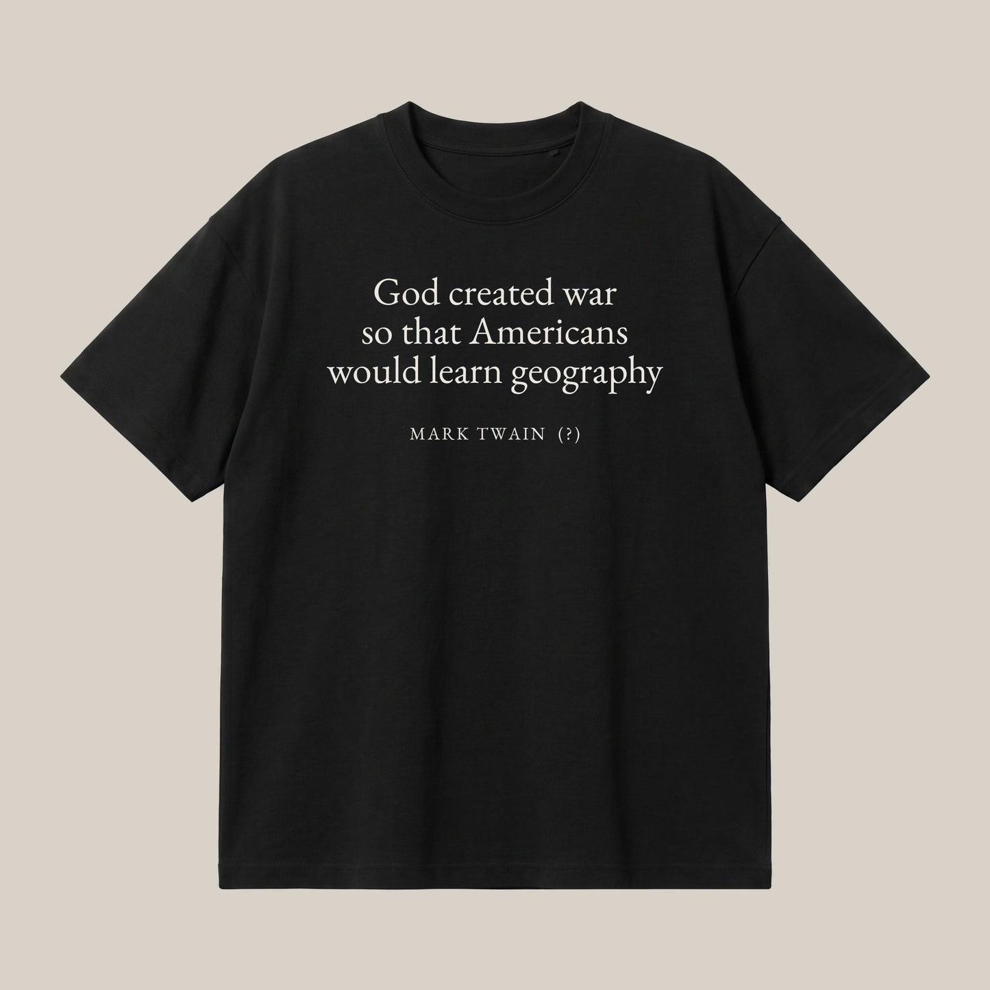 Mark Twain (attributed) quote oversized t-shirt by Subtext – cream text on a black oversized cotton tee, front view.